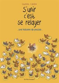 S'unir c'est se relayer : une histoire de poules