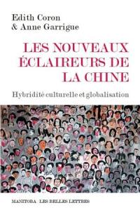 Les nouveaux éclaireurs de la Chine : hybridité culturelle et globalisation