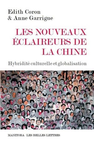 Les nouveaux éclaireurs de la Chine : hybridité culturelle et globalisation