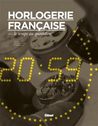 Horlogerie française : le temps au quotidien