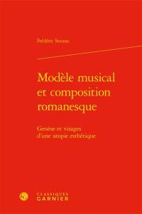 Modèle musical et composition romanesque : genèse et visages d'une utopie esthétique