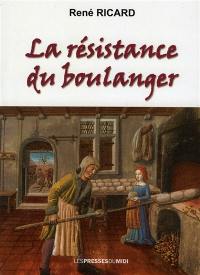 La résistance du boulanger