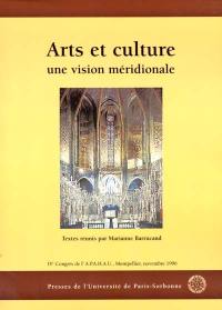 Arts et culture : une vision méridionale