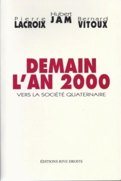 Demain l'an 2000 : vers la société quaternaire