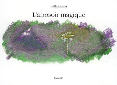 L'arrosoir magique