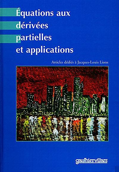 Equations aux dérivées partielles et applications : articles dédiés à Jacques-Louis Lions