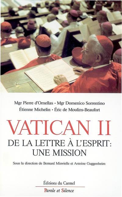 Vatican II : de la lettre à l'esprit, une mission