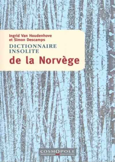 Dictionnaire insolite de la Norvège