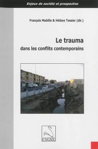 Le trauma dans les conflits contemporains