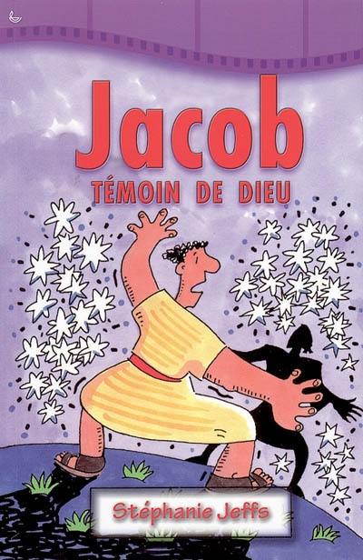 Jacob, témoin de Dieu