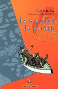 Le mystère du pointu