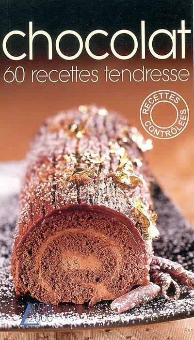 Chocolat : 60 recettes tendresse