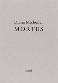 Diana Michener : Mortes