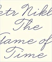 Petr Nikl : The Game of Time