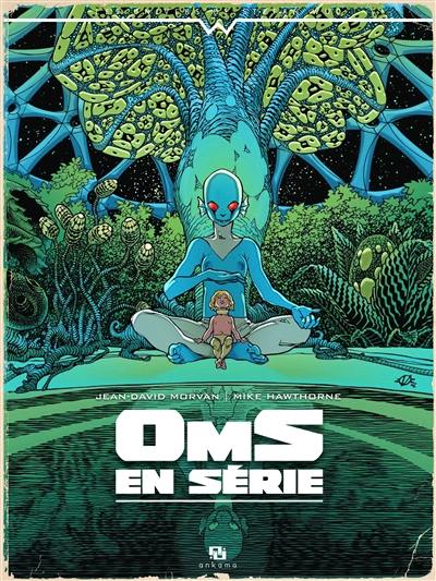 Oms en série : l'intégrale