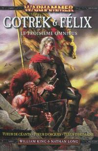 Gotrek & Felix : omnibus. Vol. 3