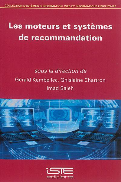 Les moteurs et systèmes de recommandation