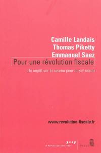 Pour une révolution fiscale : un impôt sur le revenu pour le XXIe siècle