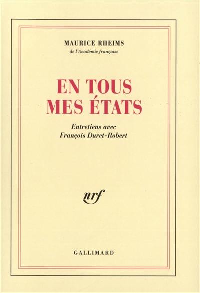 En tous mes états : entretiens avec François Duret-Robert