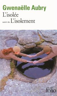 L'isolée. L'isolement