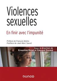 Violences sexuelles : en finir avec l'impunité