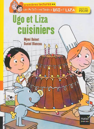 Les petits métiers d'Ugo et Liza. Ugo et Liza cuisiniers