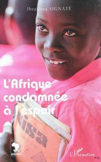 L'Afrique condamnée à l'espoir