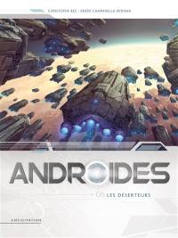 Androïdes. Vol. 6. Les déserteurs