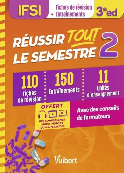 IFSI, fiches de révision + entraînements : réussir tout le semestre 2 : 110 fiches de révision, 150 entraînements, 11 unités d'enseignement