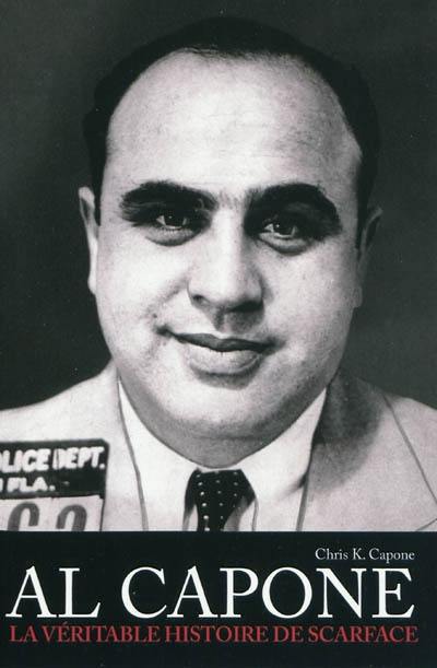 Al Capone : la véritable histoire de Scarface