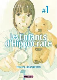 Les enfants d'Hippocrate. Vol. 1