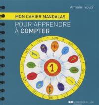 Mon cahier mandalas pour apprendre à compter