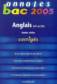 Anglais, toutes séries, LV1 et LV2 : bac 2003