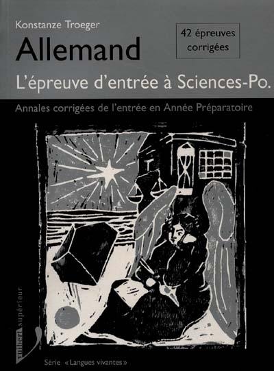 L'épreuve d'allemand à l'entrée de Sciences Po : 42 épreuves corrigées de l'entrée en année préparatoire