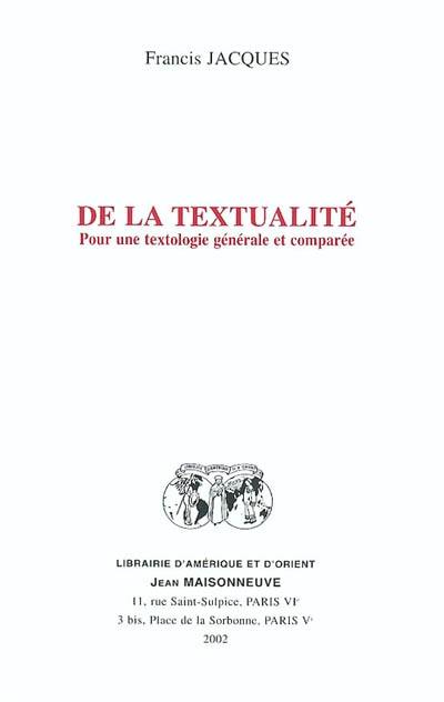 De la textualité : pour une textologie générale et comparée