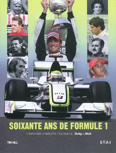 Soixante ans de formule 1 : l'histoire complète vue par le Daily Mail