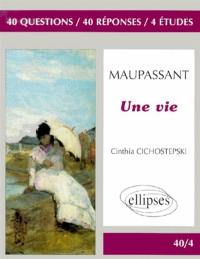 Maupassant, Une vie