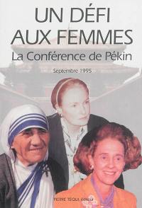 Un défi aux femmes : la conférence de Pékin