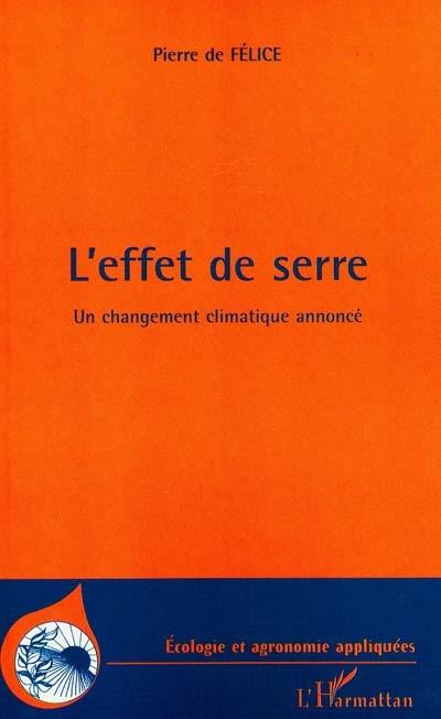 L'effet de serre : un changement climatique annoncé