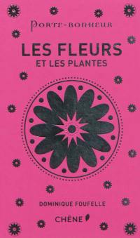 Les fleurs et les plantes