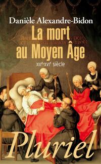 La mort au Moyen Âge : XIIIe-XVIe siècle