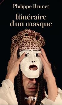 Itinéraire d'un masque