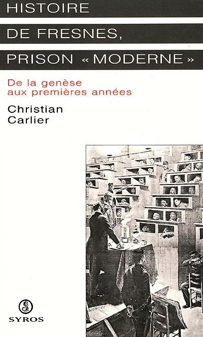 Histoire de Fresnes, prison moderne : de la genèse aux premières années