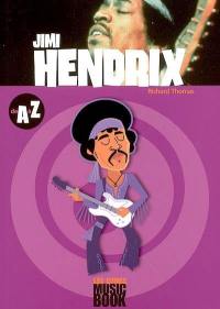 Jimmy Hendrix de A à Z