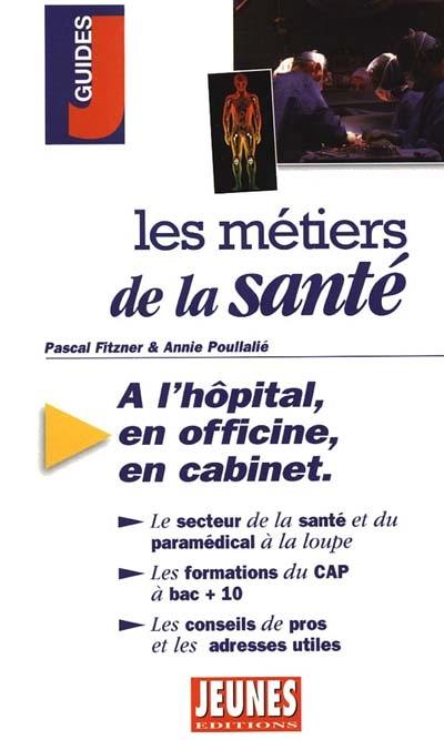 Les métiers de la santé