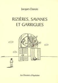 Rizières, savanes et garrigues