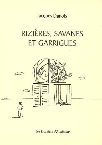 Rizières, savanes et garrigues