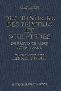 Dictionnaire des peintres et sculpteurs de Provence-Alpes-Côte d'Azur