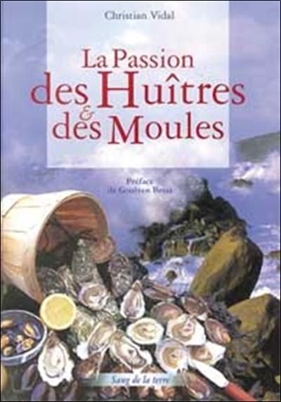 La passion de huîtres & des moules