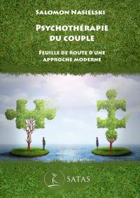 Psychothérapie du couple : feuille de route d'une approche moderne